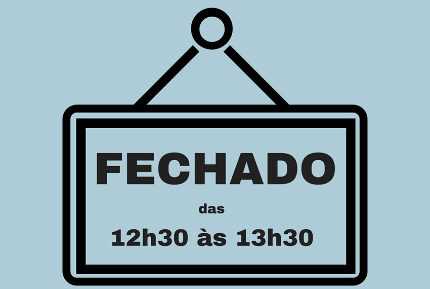 Horario_Agosto Encerrado à hora de almoço